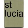 St Lucia by Susie Brooks