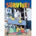 Survive!