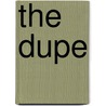 The Dupe door Gerald Biss