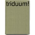 Triduum!