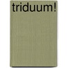 Triduum! door Susan Walker