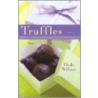 Truffles by Dede Wilson