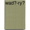 Wad?-ry? door Not Available