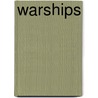 Warships by Martin J. Dougherty