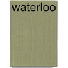 Waterloo door Sir Arthur Conan Doyle