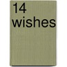 14 Wishes door Roger A. Worley