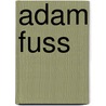 Adam Fuss by Adam Fuss