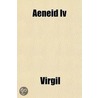 Aeneid Iv door Virgil