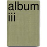 Album Iii door Luis Jacob