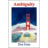 Ambiguity door Don Fenn