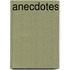 Anecdotes