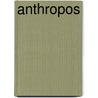 Anthropos door Rev W.P. Breed