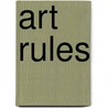 Art Rules door Michael Grenfell