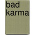 Bad Karma