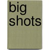 Big Shots door Adam Shand