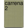 Carrena 2 by K. Gerard Martin
