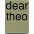Dear Theo