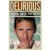 Delirious by Martin Smith