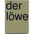 Der Löwe