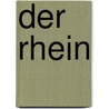 Der Rhein door Manfred Fenzl