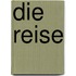 Die Reise