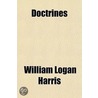 Doctrines by William Logan Harris