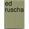 Ed Ruscha door Yve-Alain Bois