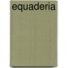 Equaderia door Adam C. Derkum