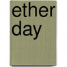 Ether Day door Julie M. Fenster