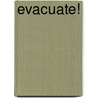 Evacuate! door James Lawson