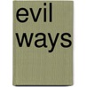 Evil Ways door Bobby Nash