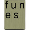 F U N E S door Steven A. Funes