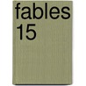 Fables 15 by Bill Willingham