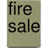 Fire Sale