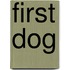 First Dog