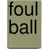 Foul Ball door Jim Bouton