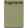 Fragments by Elisabeth Fraser