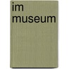 Im Museum by Hartmut Lange