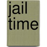 Jail Time by Cliff Kennedy