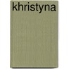 Khristyna by John Bartle