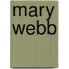 Mary Webb door Gladys Mary Coles