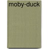 Moby-Duck door Donovan Hohn
