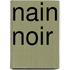 Nain Noir
