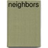 Neighbors