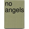 No Angels by Not Available