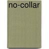 No-Collar by Andrew Ross