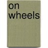 On Wheels by Pascale de Bourgoing