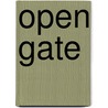 Open Gate by Unknown