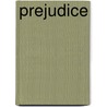 Prejudice door Cedric Cullingford