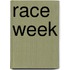 Race Week